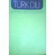 TÜRK DİLİ  ŞUBAT 1972 DEN - ŞUBAT 1973 E